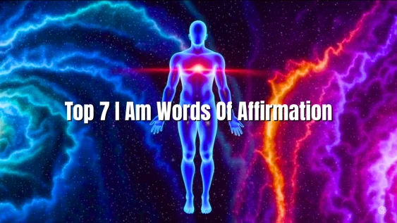 Top 7 I Am Words Of Affirmation