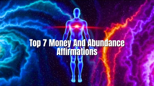 Top 7 Money And Abundance Affirmations